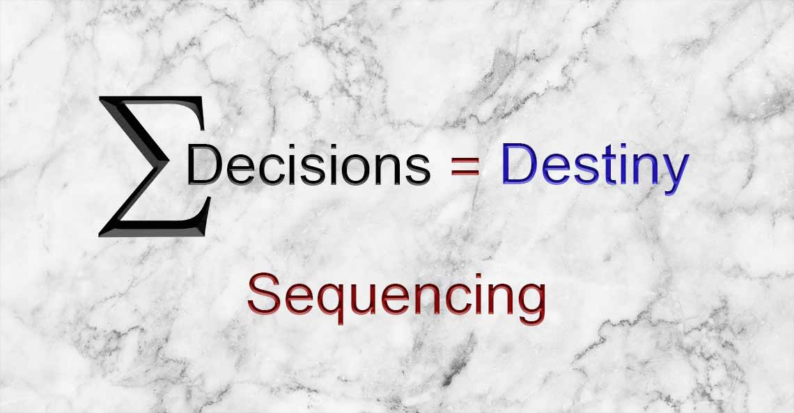 Sum of Our Decisions Sequencing