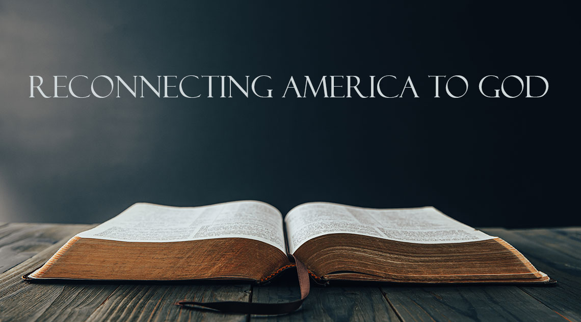 Reconnecting America to God